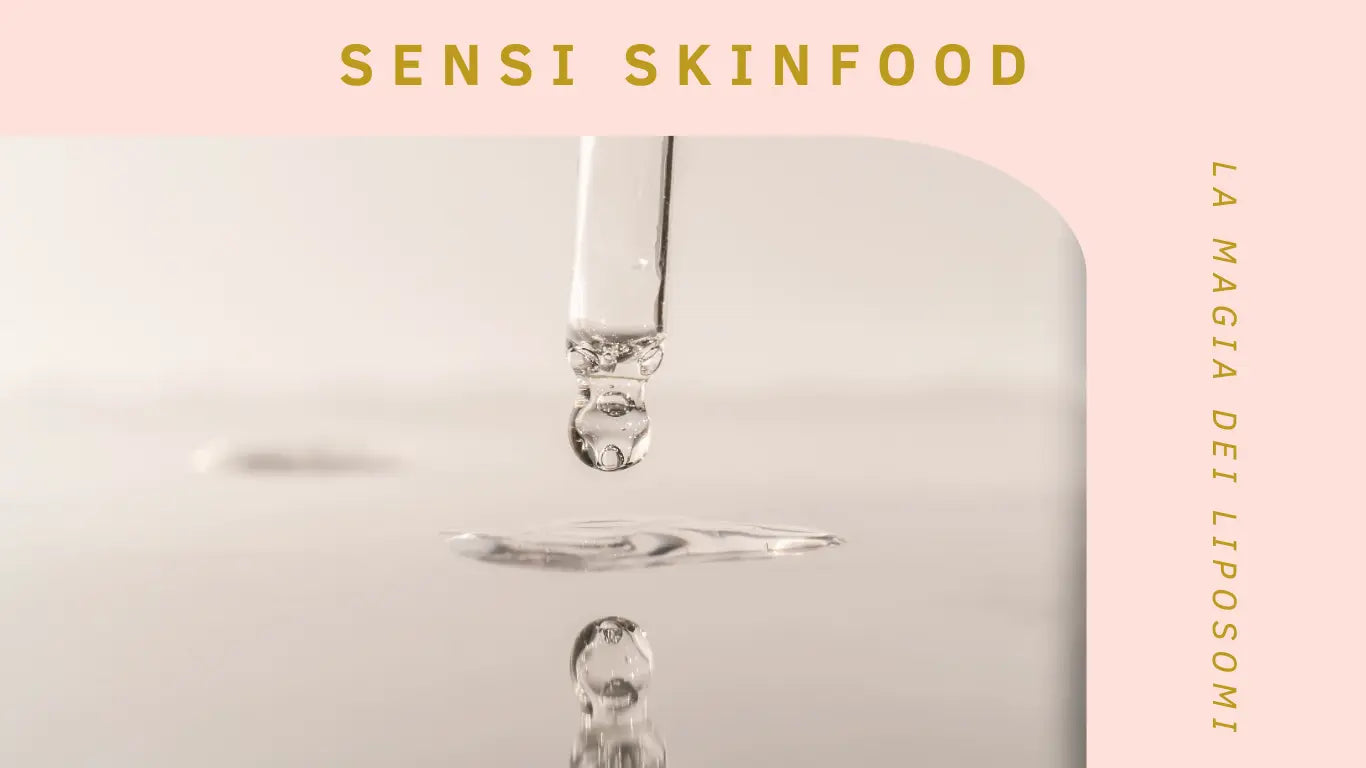 La-magia-dei-liposomi-nella-cosmesi-un-viaggio-nella-scienza-della-bellezza Sensi Skinfood