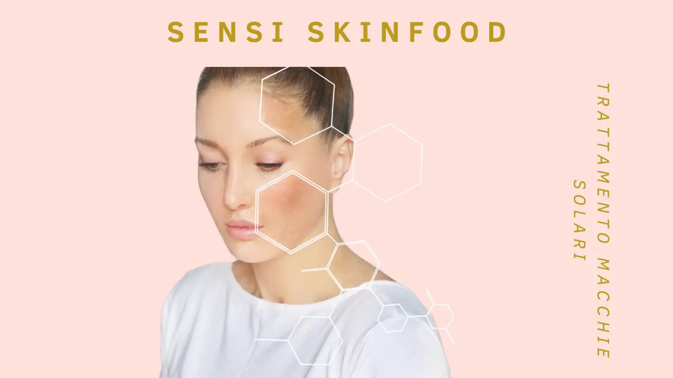 Trattamento-delle-Macchie-Solari-a-Torino-con-Sensi-Skinfood Sensi Skinfood